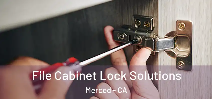  File Cabinet Lock Solutions Merced - CA