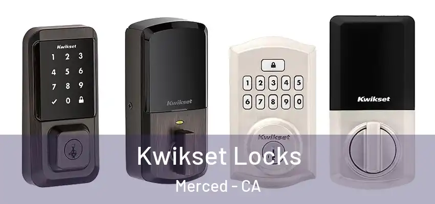  Kwikset Locks Merced - CA